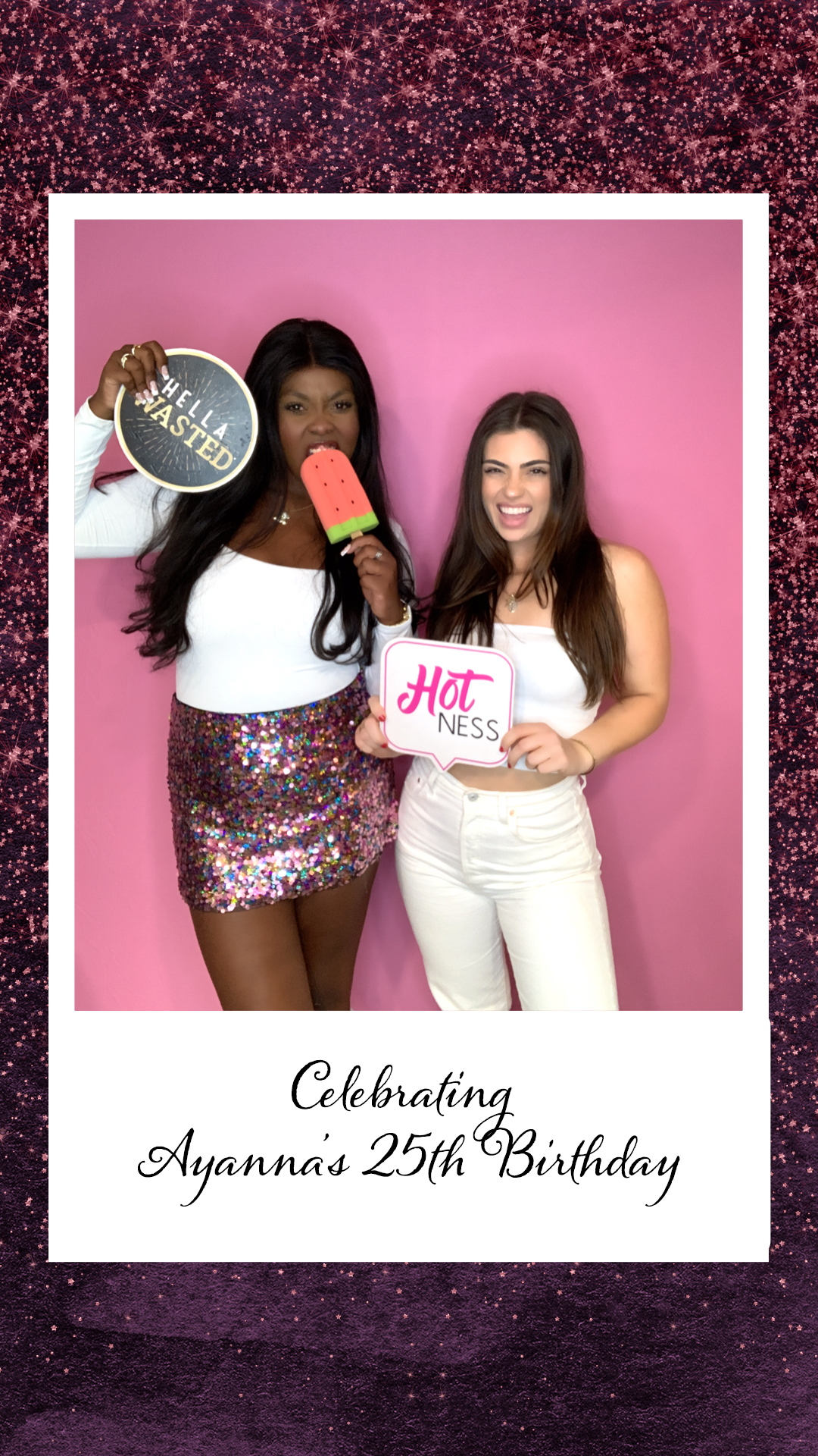 Ayanna's 25th Birthday | View more photos from the event at v1.boothgallery.com/u/PhabPhotobooth/Ayannas-25th-Birthday