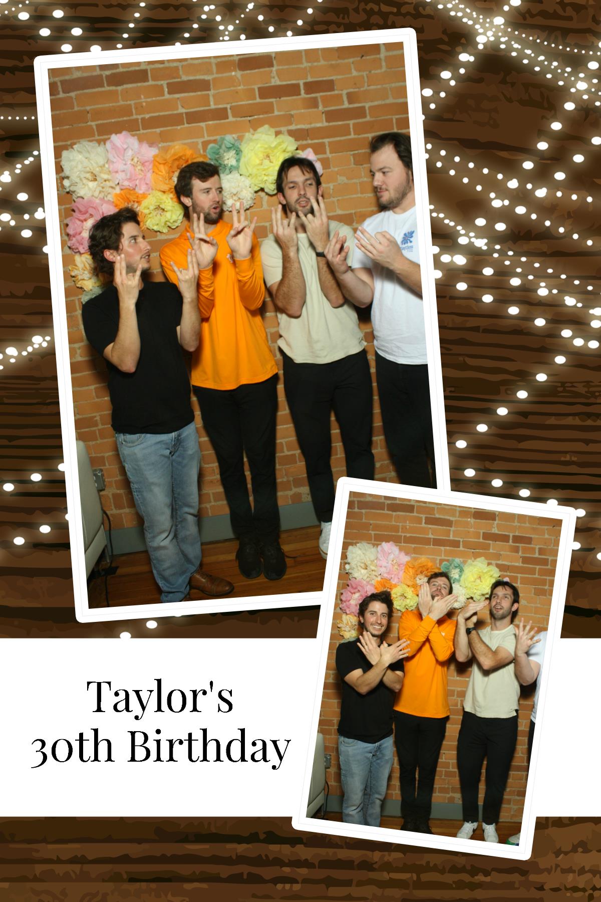 Taylor's 30th Birthday   | View more photos from the event at gallery.photoboothcincy.com/u/PhotoBoothCincy/Taylors-30th-Birthday