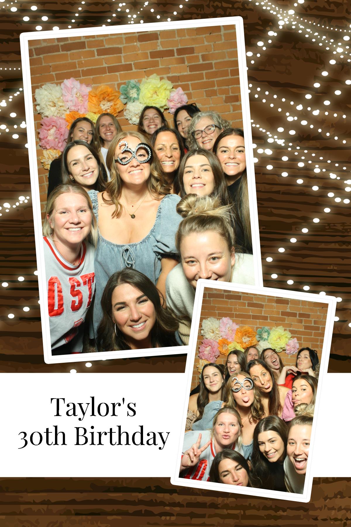 Taylor's 30th Birthday   | View more photos from the event at gallery.photoboothcincy.com/u/PhotoBoothCincy/Taylors-30th-Birthday